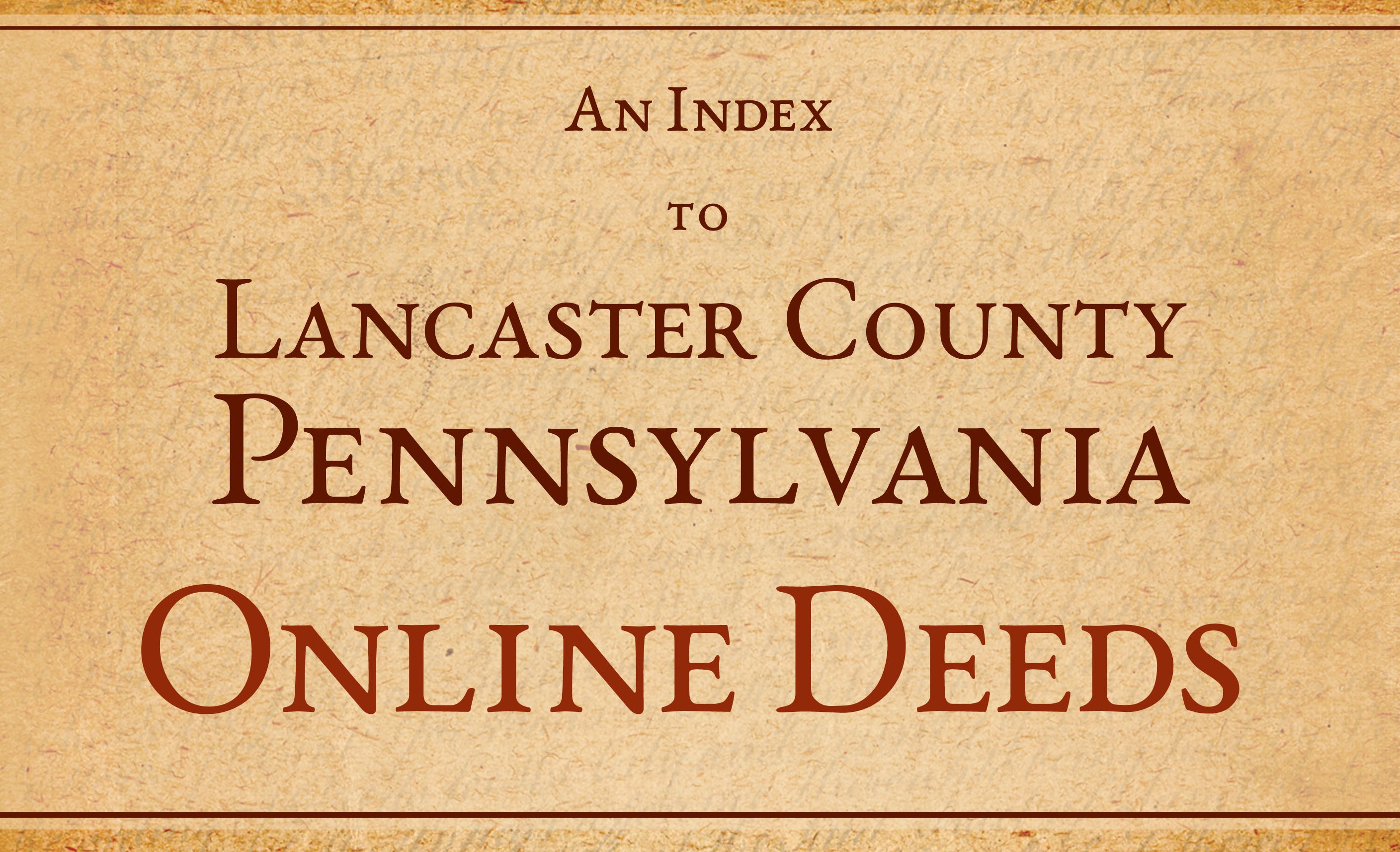 Announcing An Index to Lancaster County, Pennsylvania Online Deeds A